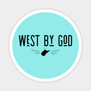 West By God West Virginia State Design Magnet